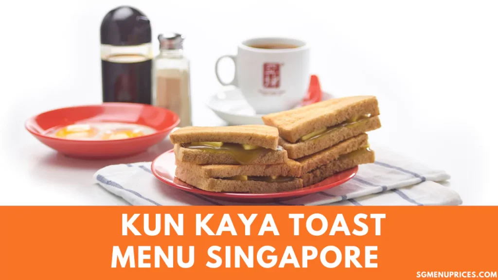 Ya Kun Kaya Toast Menu Singapore