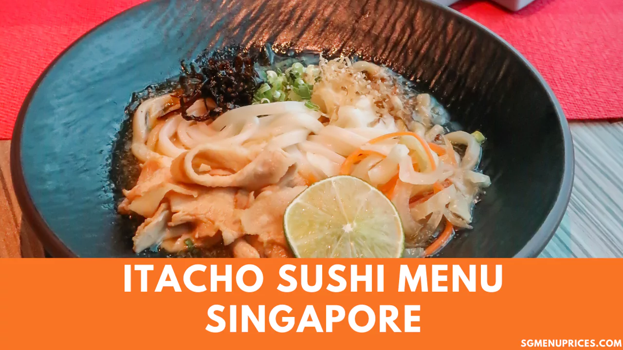 Itacho Sushi Menu with Prices Singapore Updated 2024