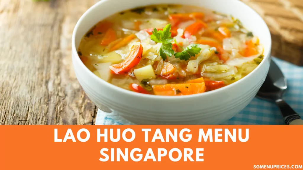 Lao Huo Tang menu Singapore 