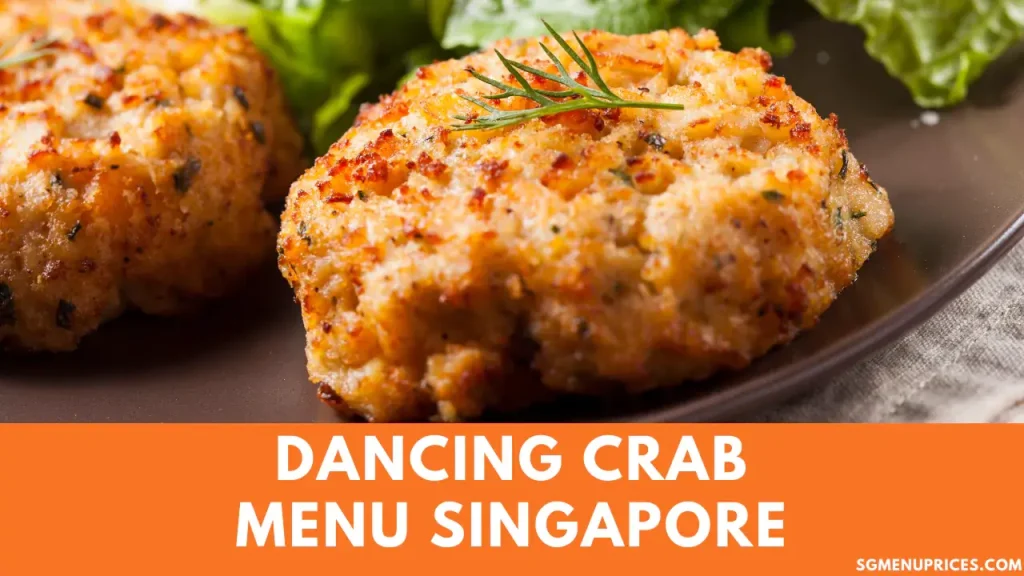 Dancing Crab Menu with Prices Singapore Updated 2024