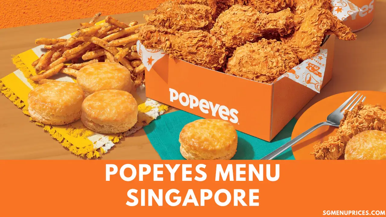 Popeyes Menu with Prices Singapore Updated 2024