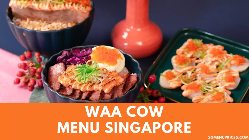 Waa Cow Singapore Menu 