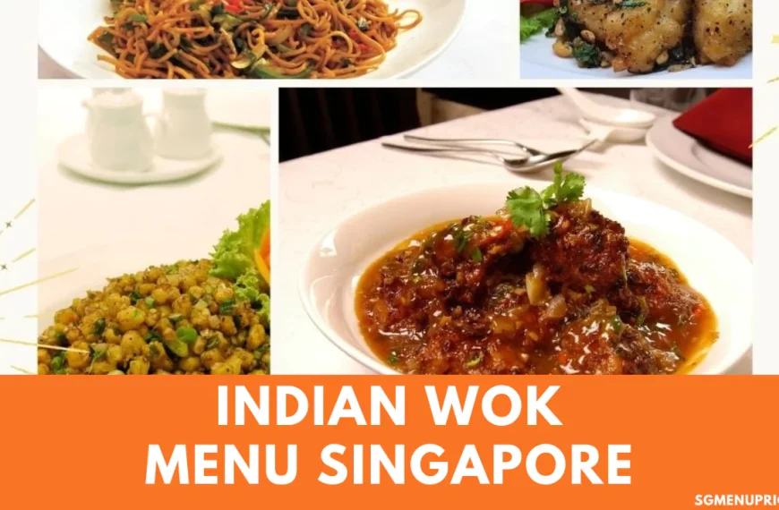 Indian Wok Menu With Prices Singapore Updated 2024