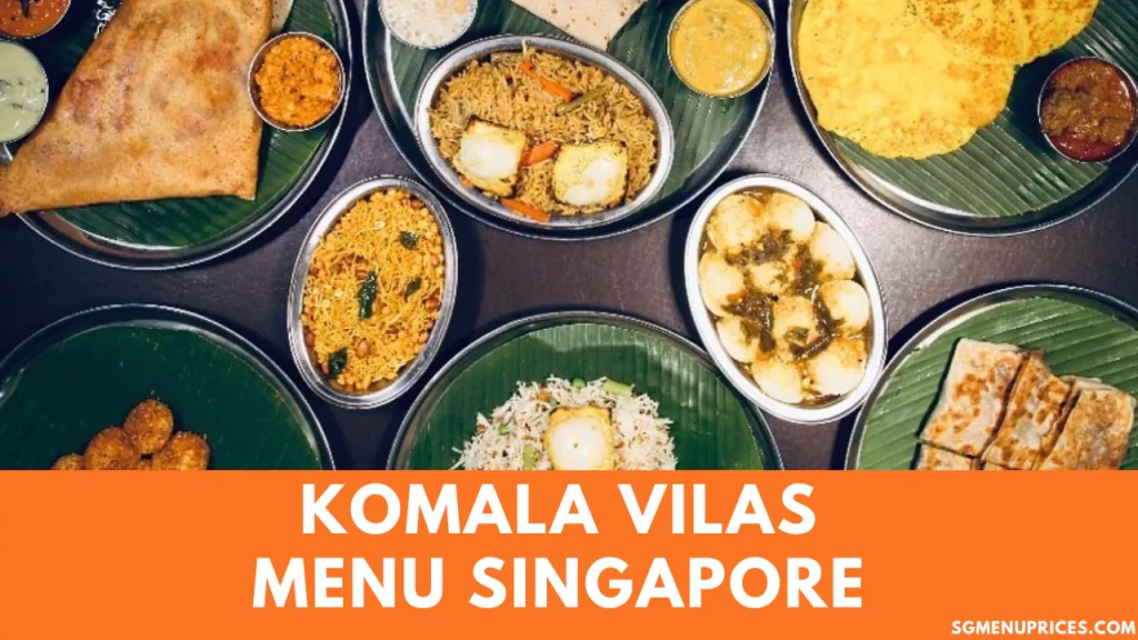 Komala Vilas Menu Singapore 