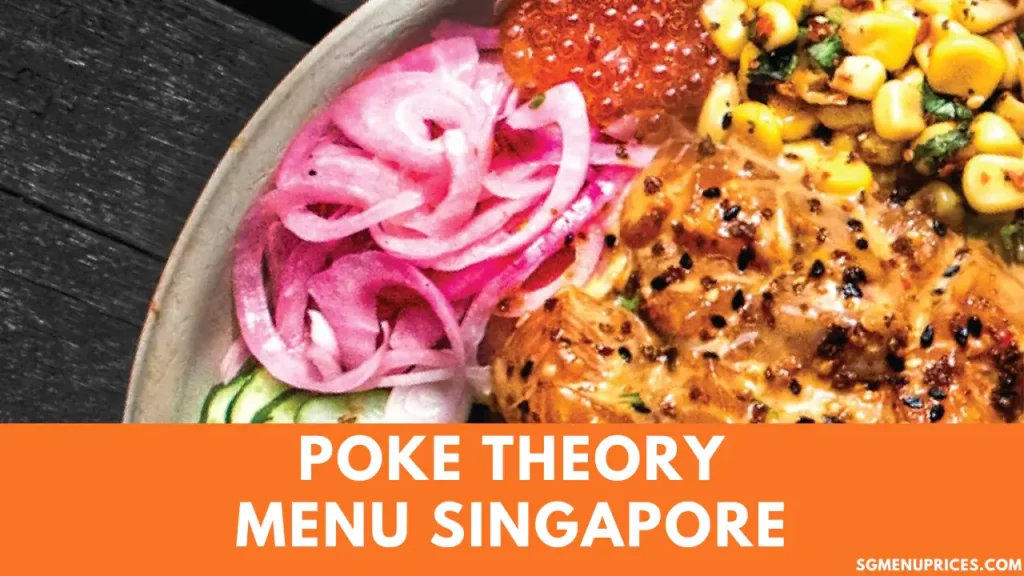 Poke Theory Singapore Menu