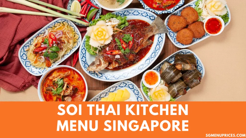 Soi Thai Kitchen Singapore Menu 