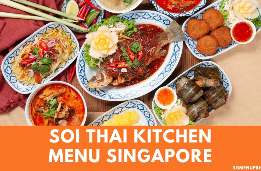 Soi Thai Kitchen Menu with Price Singapore Updated 2024
