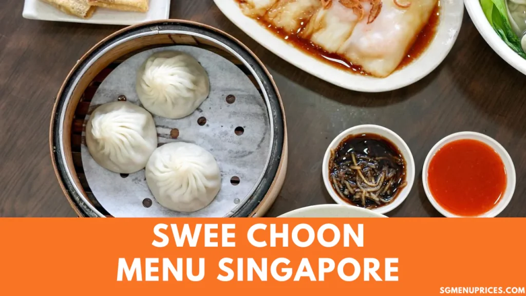 Swee Choon Menu Singapore 