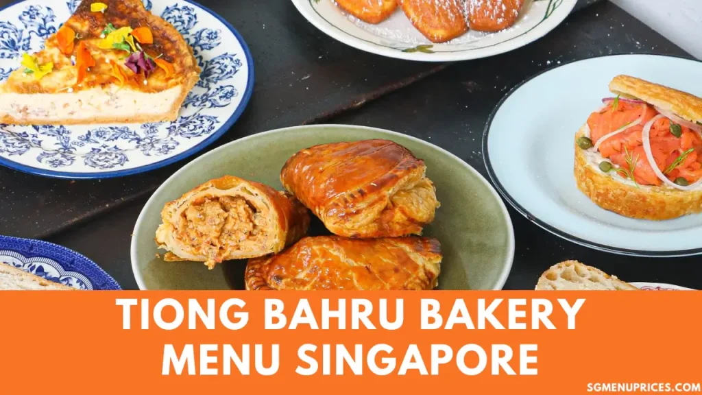 Tiong Bahru Bakery singapore menu