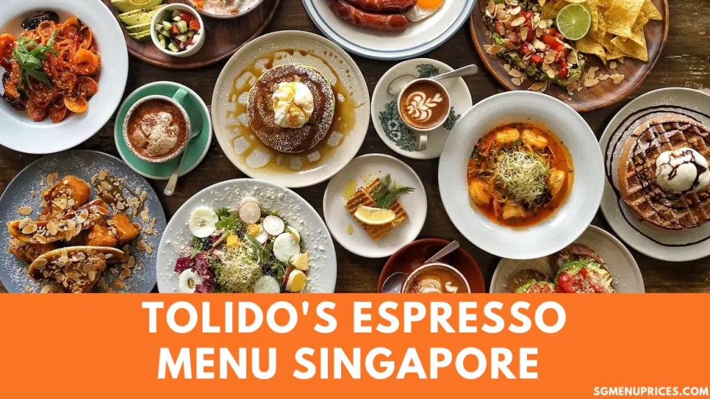 Tolido's Espresso Nook Menu Singapore