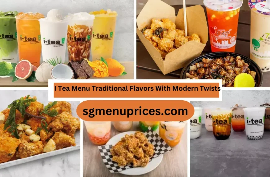 I Tea Menu: Traditional Flavors With Modern Twists